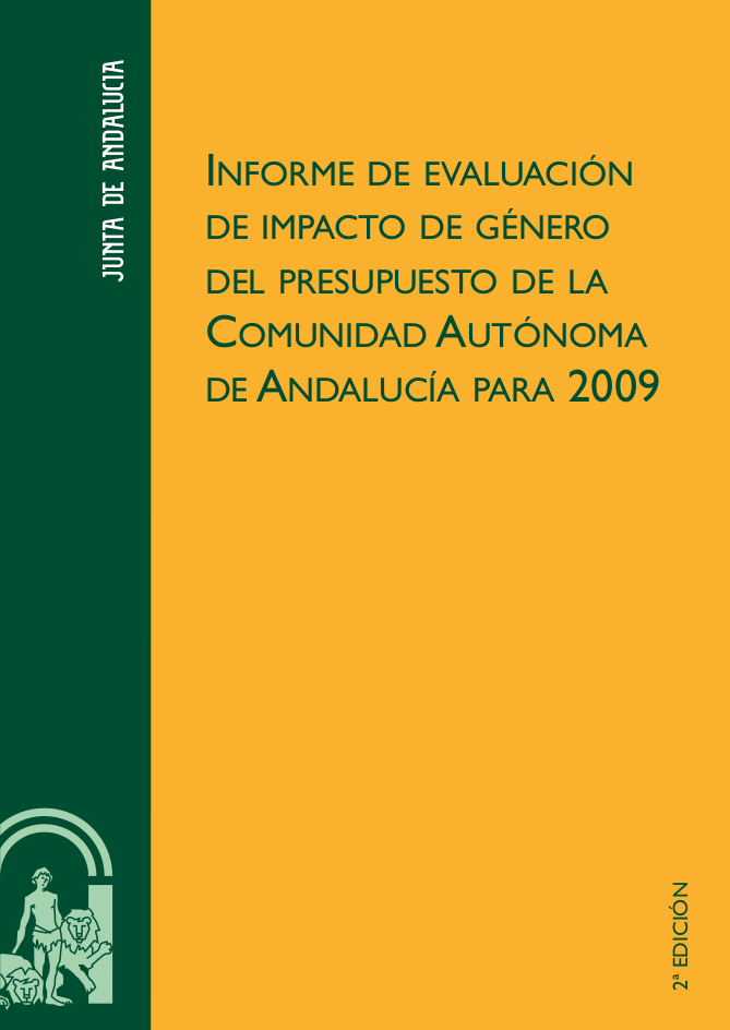 Informe de Evaluación de Impacto de Género del Presupuesto de la Comunidad Autónoma de Andalucía para 2009 informe-de-evaluacion-de-impacto-de-genero-del-presupuesto-de-la-comunidad-autonoma-de-andalucia-para-2009