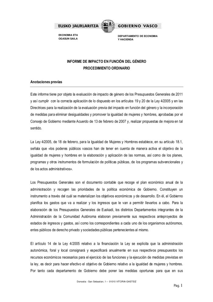 Informe de Impacto de Género del Proyecto de Ley de Presupuestos Generales de la Comunidad Autónoma de Euskadi para 2011 informe-de-impacto-de-genero-del-proyecto-de-ley-de-presupuestos-generales-de-la-comunidad-autonoma-de-euskadi-para-2011