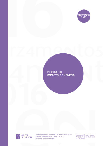 Informe de Impacto de Xénero no Anteproxecto de Ley de Orzamentos de la Xunta de Galicia para o ano 2016 informe-de-impacto-de-xenero-no-anteproxecto-de-ley-de-orzamentos-de-la-xunta-de-galicia-para-o-ano-2016