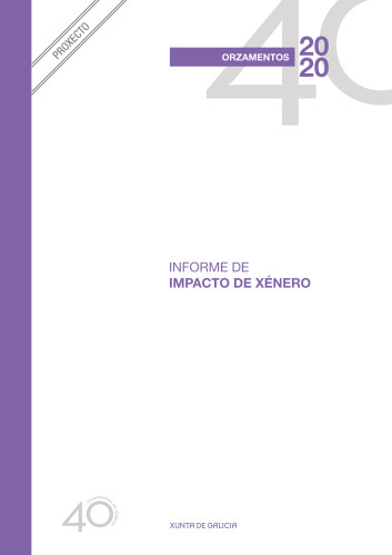 Informe de Impacto de Xénero no Anteproxecto de Ley de Orzamentos de la Xunta de Galicia para o ano 2020 informe-de-impacto-de-xenero-no-anteproxecto-de-ley-de-orzamentos-de-la-xunta-de-galicia-para-o-ano-2020